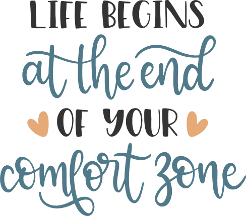 life-begins-at-the-end-of-your-comfort-zone-inspirational-free-svg-file-SvgHeart.Com