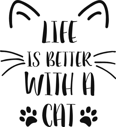 life is a better with a cat, paws, kitten, pet lover free svg file ...