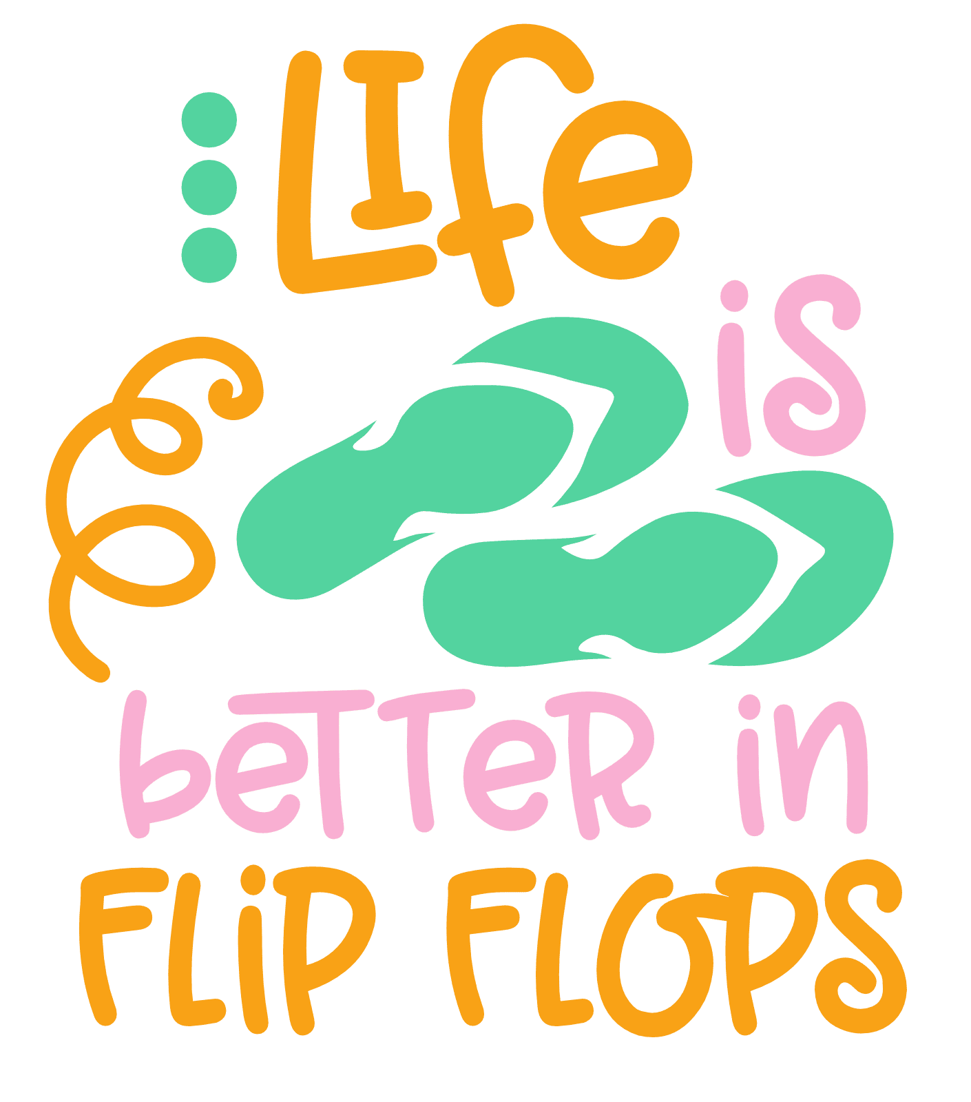 life-is-better-in-flip-flops-summer-time-vacay-mode-beach-free-svg-file-SvgHeart.Com
