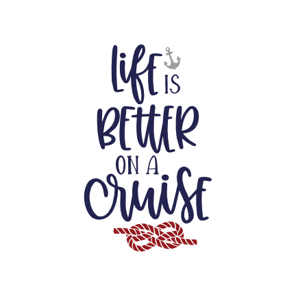 life-is-better-on-a-cruise-nautical-free-svg-file-SvgHeart.Com