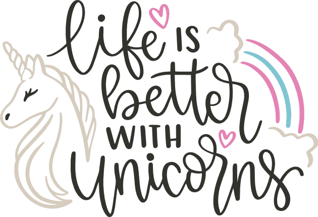 life-is-better-with-unicorns-birthday-free-svg-file-SvgHeart.Com