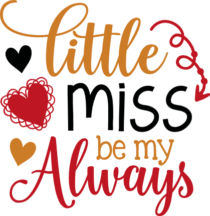 little-miss-be-my-always-baby-free-svg-file-SvgHeart.Com