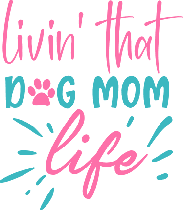 livin-that-dog-mom-life-paw-pet-mom-free-svg-file-SvgHeart.Com