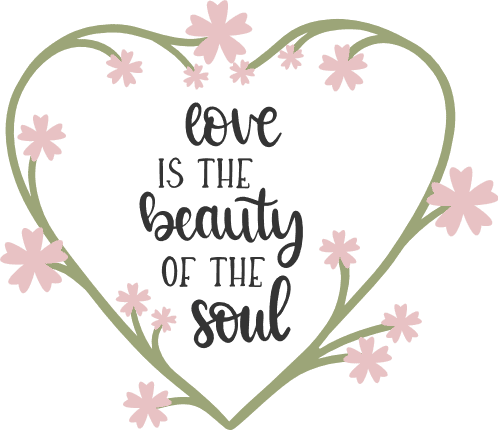 love-is-the-beauty-of-the-soul-heart-inspirational-free-svg-file-SvgHeart.Com