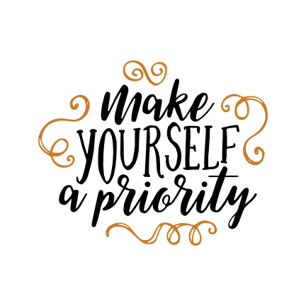 make-yourself-a-priority-motivational-free-svg-file-SvgHeart.Com