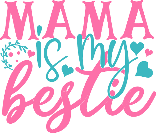 mama-is-my-bestie-hearts-mom-life-mothers-day-free-svg-file-SvgHeart.Com