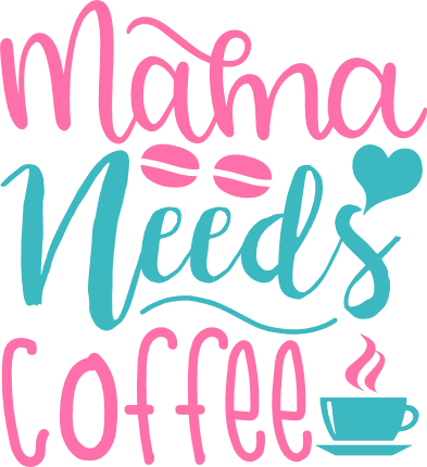 mama-needs-coffee-coffee-lover-free-svg-file-SvgHeart.Com