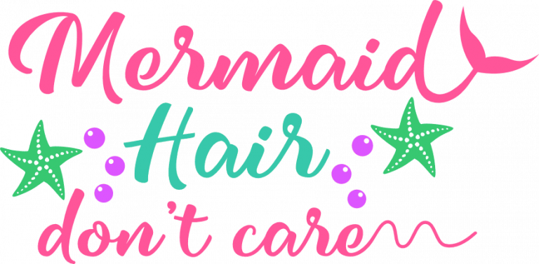 mermaid hair don&rsquo;t care, ocean free svg file - SVG Heart