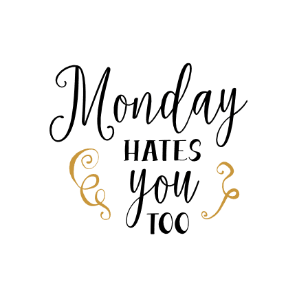 monday-hates-you-too-funny-lazy-free-svg-file-SvgHeart.Com