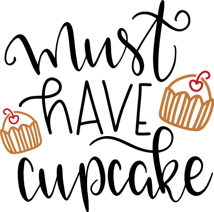 must-have-cupcake-funny-saying-free-svg-file-SvgHeart.Com