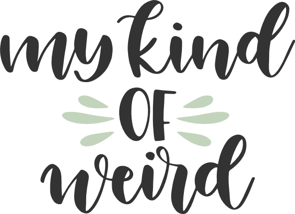 my-kind-of-weird-sign-funny-free-svg-file-SvgHeart.Com