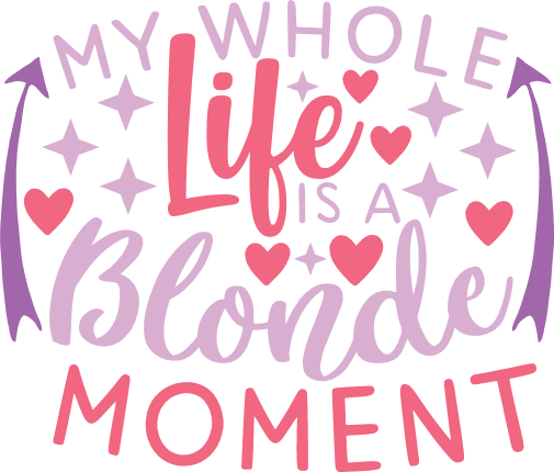 my-whole-life-is-a-blonde-moment-funny-t-shirt-free-svg-file-SvgHeart.Com