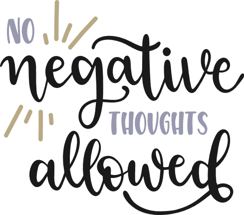 no-negative-thoughts-allowed-sign-inspirational-free-svg-file-SvgHeart.Com