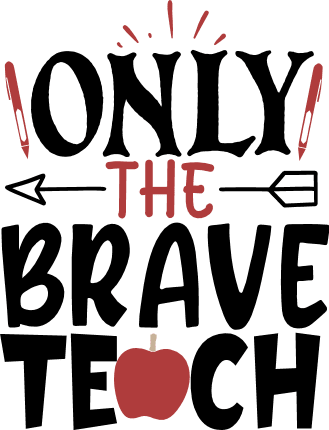 only-the-brave-teach-apple-teacher-free-svg-file-SvgHeart.Com