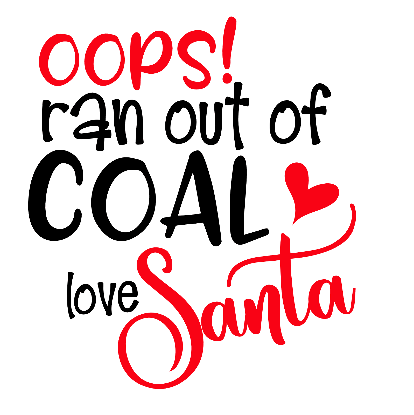 oops-ran-out-of-coal-love-santa-funny-christmas-free-svg-file-SvgHeart.Com