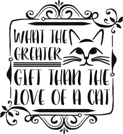 ornamental-what-the-greater-gift-than-the-love-of-a-cat-pet-lover-free-svg-file-SvgHeart.Com
