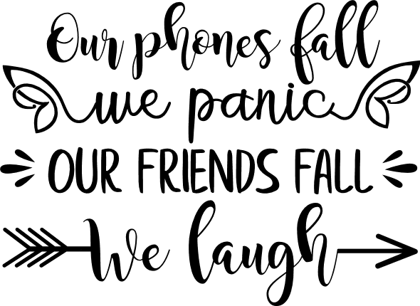 our-phone-fall-we-panic-our-friends-fall-we-laugh-funny-free-svg-file-SvgHeart.Com
