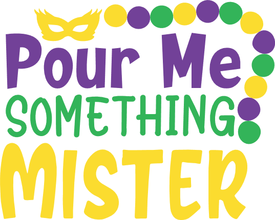 pour-me-something-mister-mardi-gras-mask-carnival-free-svg-file-SvgHeart.Com