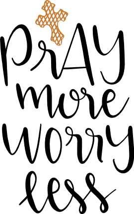 pray-more-worry-less-sign-religious-free-svg-file-SvgHeart.Com