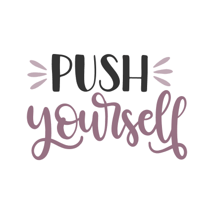 push-yourself-motivating-free-svg-file-SvgHeart.Com