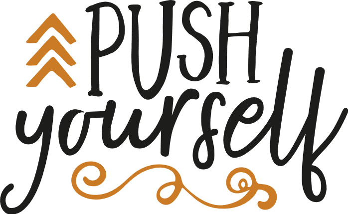 push-yourself-sign-motivational-encouragement-free-svg-file-SvgHeart.Com