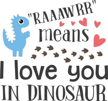 raaawrr-means-i-love-you-in-dinosaur-sayings-free-svg-file-SvgHeart.Com