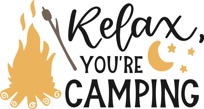 relax-youre-camping-fire-camper-summer-vacation-free-svg-file-SvgHeart.Com