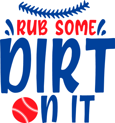 rub-some-dirt-on-it-baseball-ball-sport-free-svg-file-SvgHeart.Com