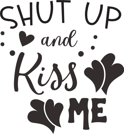 shut-up-and-kiss-me-valentines-day-free-svg-file-SvgHeart.Com