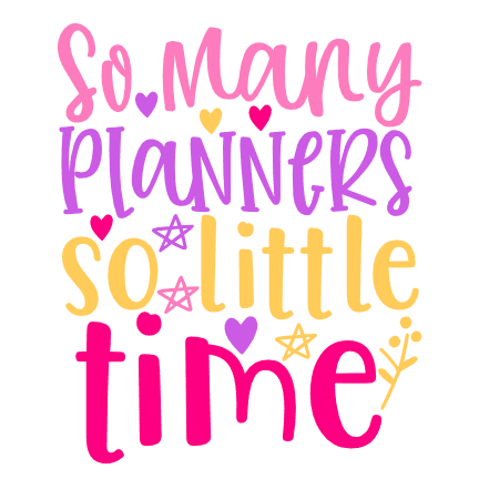 so-many-planners-so-little-time-planning-free-svg-file-SvgHeart.Com