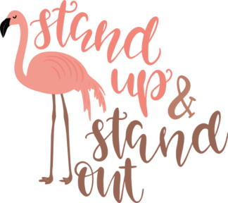 stand-up-and-stand-out-flamingo-motivational-free-svg-file-SvgHeart.Com