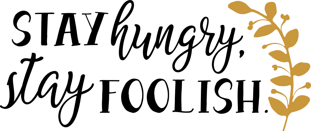 stay-hungry-stay-foolish-inspirational-free-svg-file-SvgHeart.Com