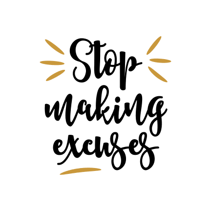 stop-making-excuses-free-svg-file-SvgHeart.Com