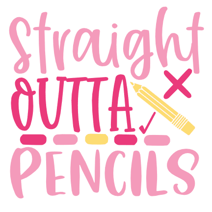 straight-outta-pencils-funny-teacher-free-svg-file-SvgHeart.Com
