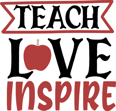 teach-love-inspire-inspirational-teachers-free-svg-file-SvgHeart.Com