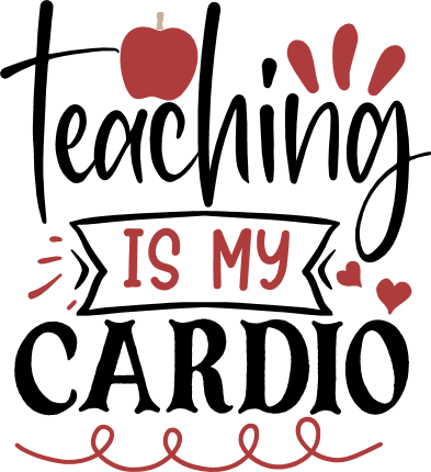 teaching-is-my-cardio-teachers-free-svg-file-SvgHeart.Com