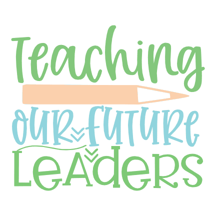 teaching-our-future-leaders-funny-teachers-day-free-svg-file-SvgHeart.Com