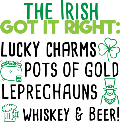 the-irish-got-it-right-lucky-charms-pots-of-gold-leprechauns-whiskey-and-beer-st-patricks-day-free-svg-file-SvgHeart.Com