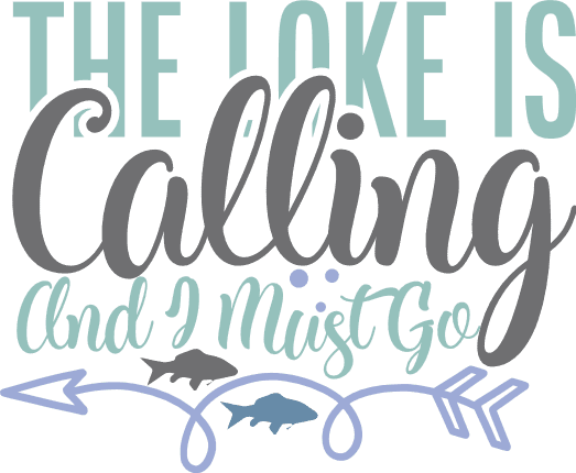 the-lake-is-calling-and-i-must-go-fishing-free-svg-file-SvgHeart.Com