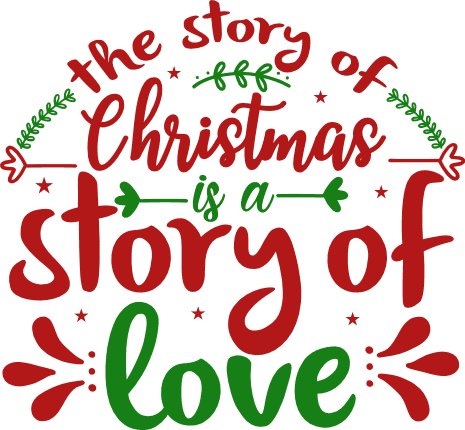 the-story-of-christmas-is-a-story-of-love-holiday-free-svg-file-SvgHeart.Com