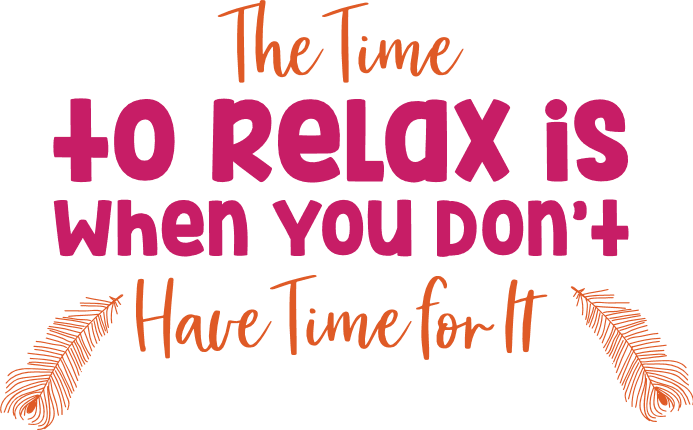 the-time-to-relax-is-when-you-dont-have-time-for-it-bathroom-free-svg-file-SvgHeart.Com