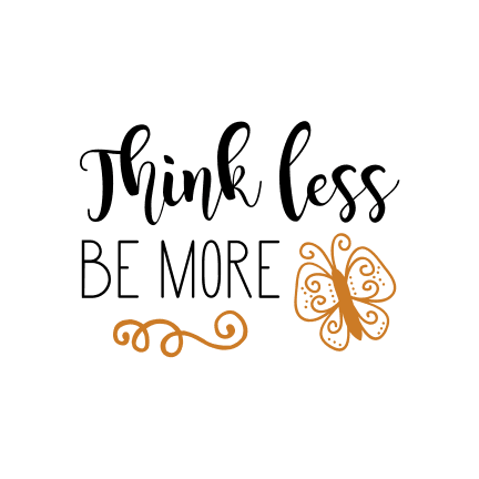 think-less-be-more-butterfly-free-svg-file-SvgHeart.Com