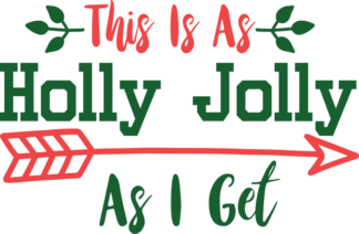 this-is-as-holly-jolly-as-i-get-christmas-free-svg-file-SvgHeart.Com