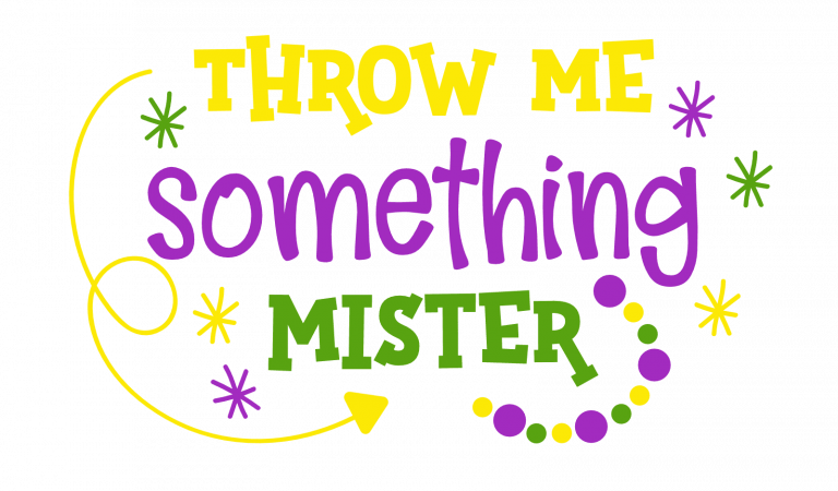 a mardi gras custom throw me something mister