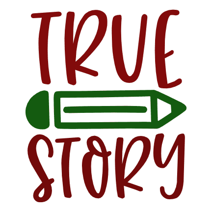 true-story-sign-with-pencil-school-free-svg-file-SvgHeart.Com