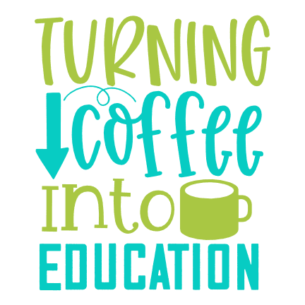 turning-coffee-into-education-funny-school-free-svg-file-SvgHeart.Com