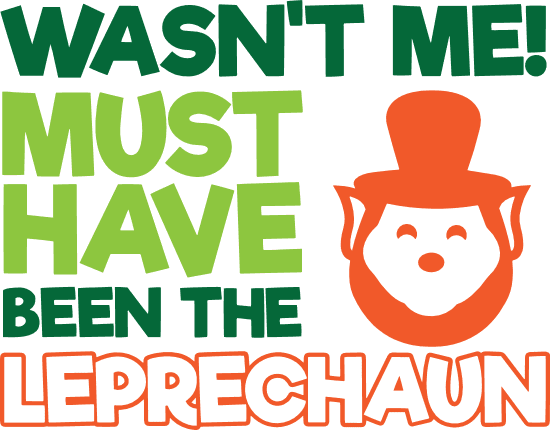 wasnt-me-must-have-been-the-leprechaun-st-patricks-day-free-svg-file-SvgHeart.Com