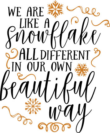 we-are-like-a-snowflake-all-different-in-our-own-beautiful-way-motivational-free-svg-file-SvgHeart.Com