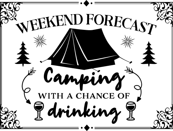 weekend-forecast-camping-with-a-chance-of-drinking-camper-free-svg-file-SvgHeart.Com