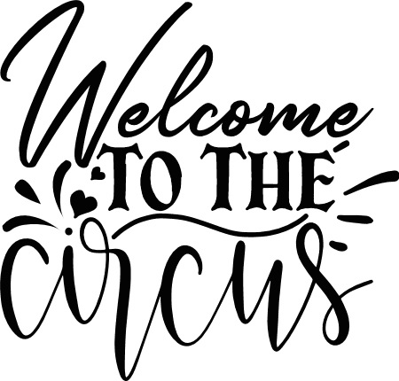 welcome-to-the-circus-funny-home-free-svg-file-SvgHeart.Com